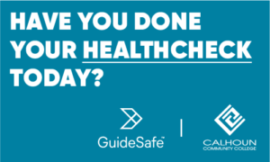 Have you done your HealthCheck today? Guidesafe logo, Calhoun Community College logo